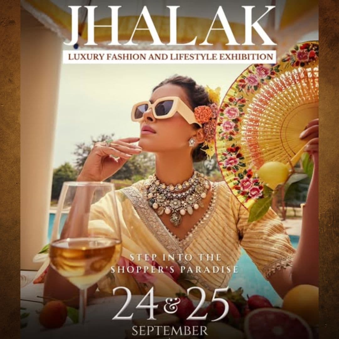 Jhalak Exhibition – Luxury Edition