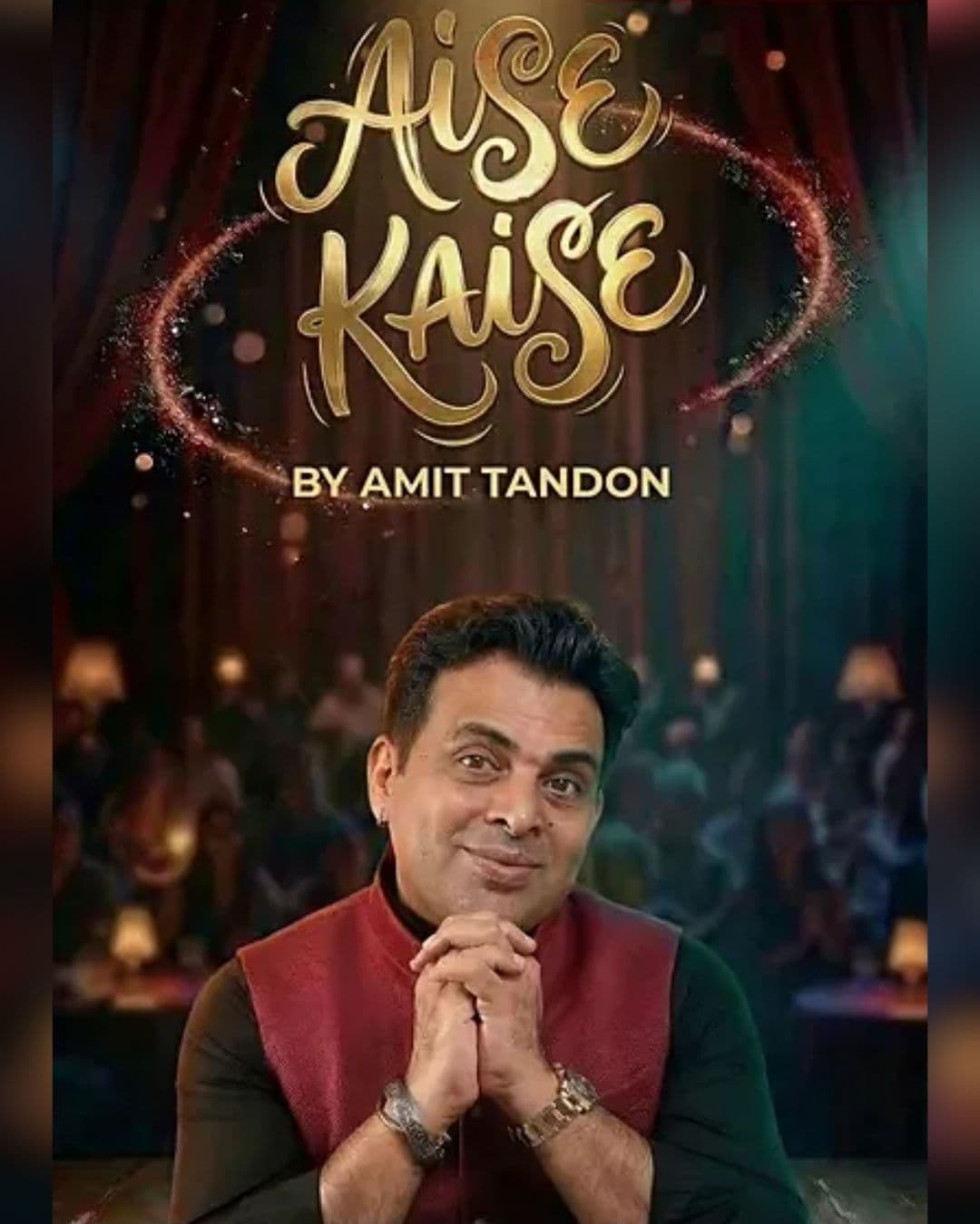 Aise Kaise by Amit Tandon-  Apr 2026
