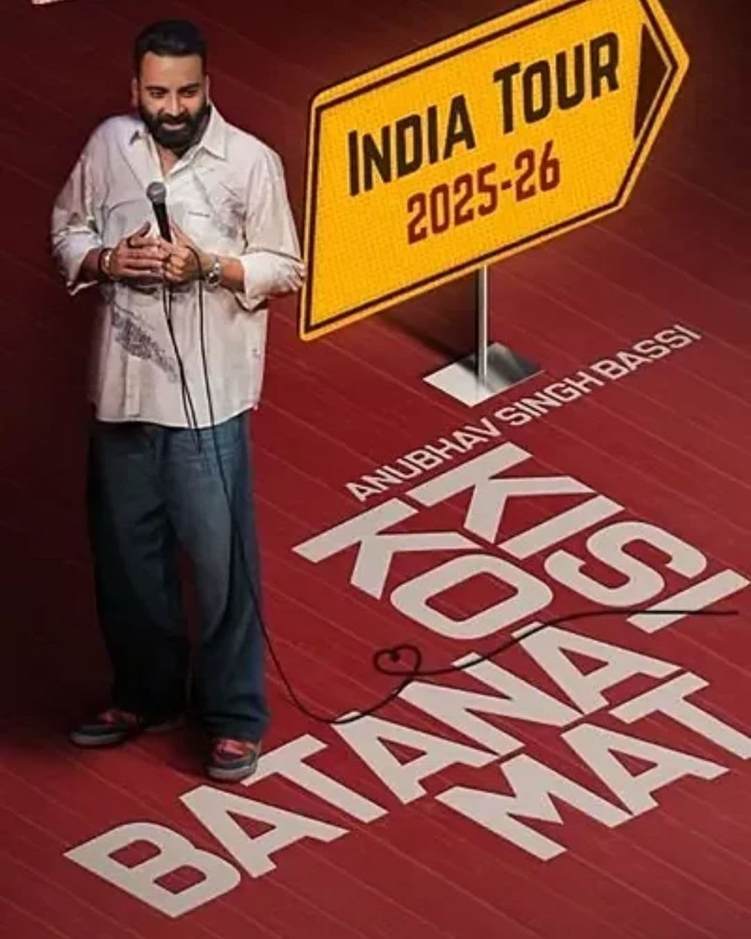 Kisi Ko Batana Mat Ft. Anubhav Singh Bassi - Aug 2026