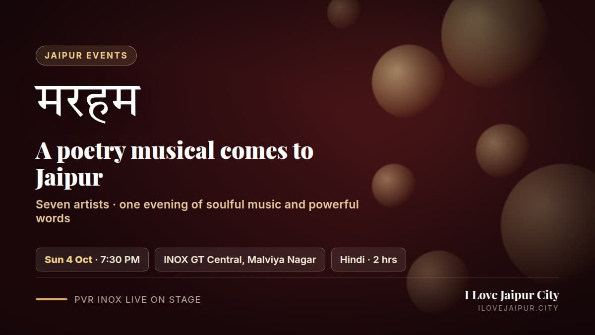Marham, a Poetry Musical, Comes to Jaipur on 4 October